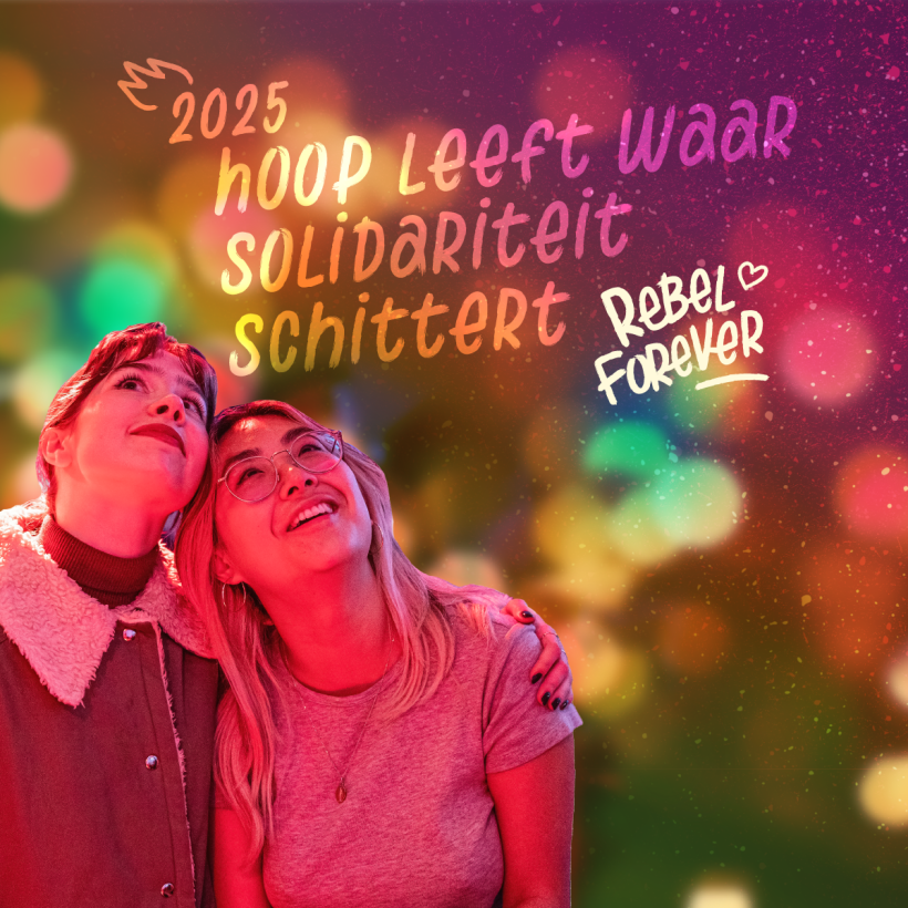Hoop leeft waar solidariteit schittert, Rebel Forever