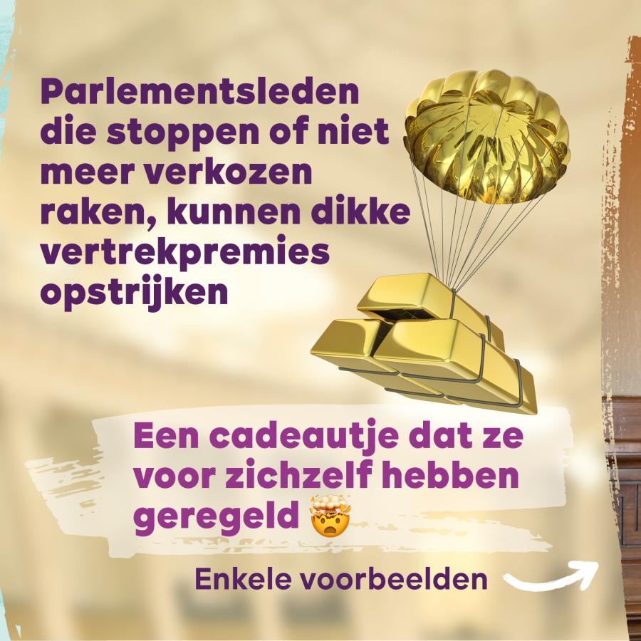 Schaf de vertrekpremies van parlementsleden af - 2