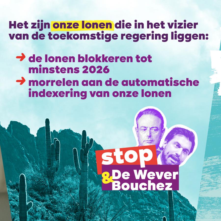 Het zijn onze lonen die in het vizier van de toekomstige regering liggen: de lonen blokkeren tot minstens 2026 + morrelen aan de automatische indexering van onze lonen