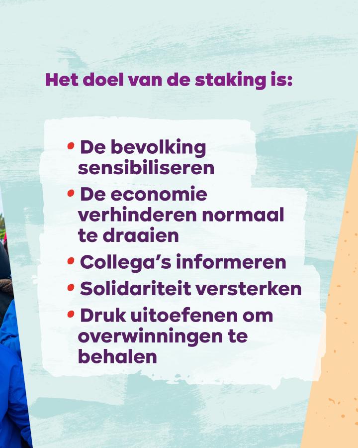 Beeld 4: Het doel van de staking is...