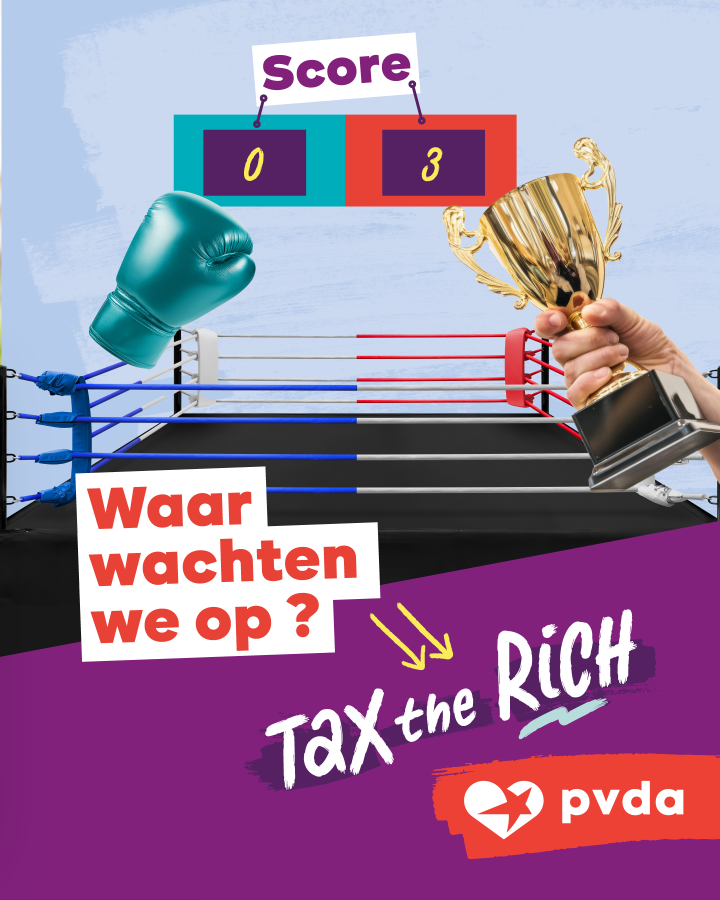 Beeld 6: Score: 0 - 3. Waar wachten we op? Tax the rich
