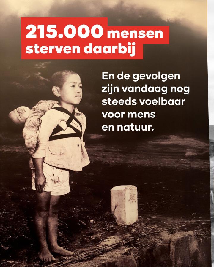 beeld 6: 215.000 mensen sterven daarbij onmiddellijk. En de gevolgen zijn vandaag nog steeds voelbaar voor mens en natuur.