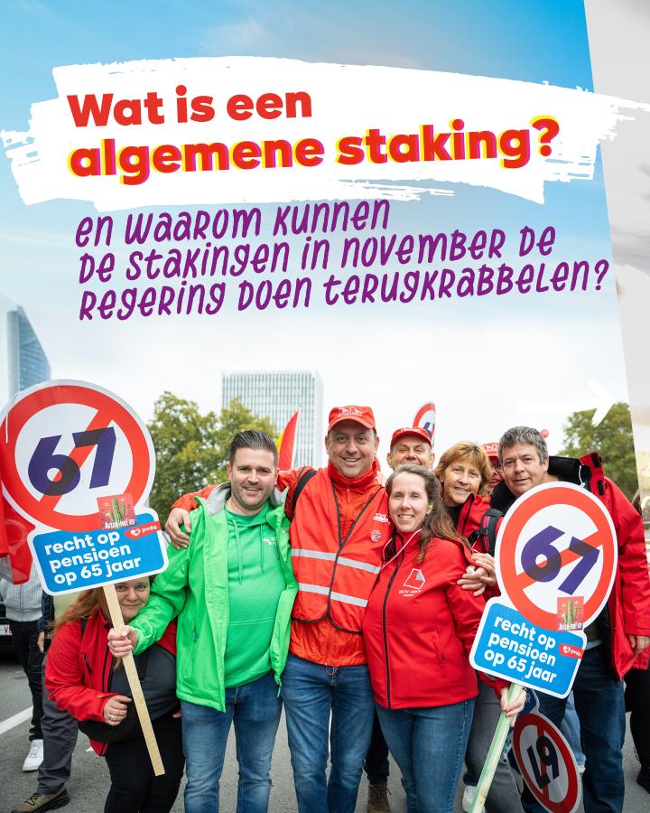 Wat is een algemene staking? En waarom kunnen de stakingen in november de regering doen terugkrabbelen?