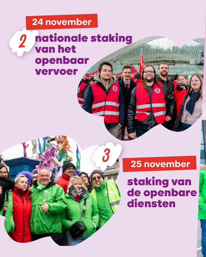 2. 24 november: nationale staking van het openbaar vervoer 3. 25 november: staking van de openbare diensten