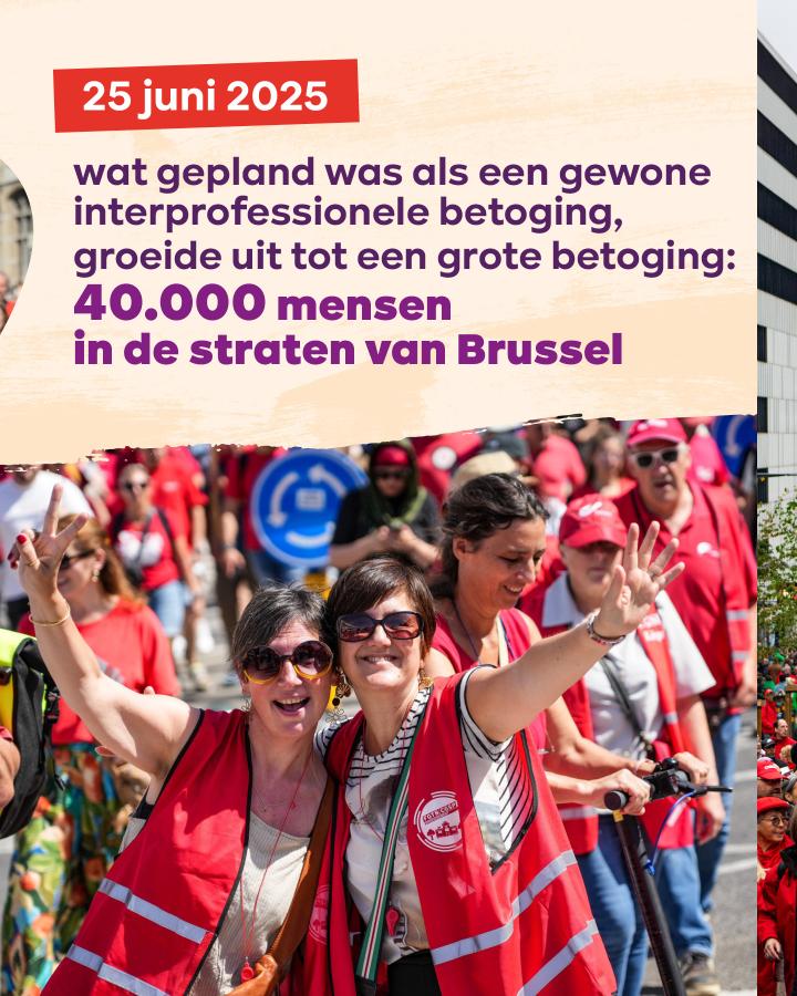 25 juni 2025 wat gepland was als een gewone interprofessionele betoging, groeide uit tot een grote betoging: 40.000 mensen in de straten van Brussel