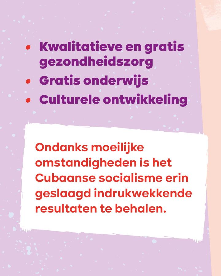 Beeld 12: Kwaliteitsvolle en gratis gezondheidszorg, gratis onderwijs, culturele ontwikkeling... Ondanks moeilijke omstandigheden is het Cubaanse socialisme erin geslaagd indrukwekkende resultaten te behalen.