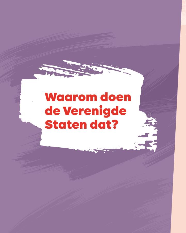 Beeld 6: Waarom doen de Verenigde Staten dat?