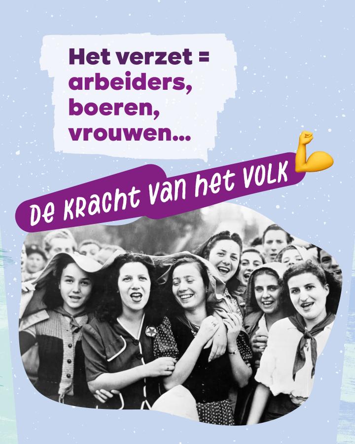 Het verzet = arbeiders, boeren, vrouwen... De kracht van het volk