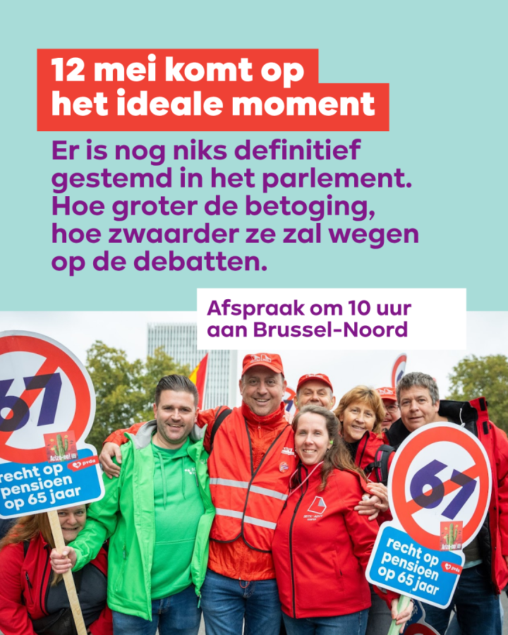 beeld 8. 12 mei komt op het ideale moment. Er is nog niks definitief gestemd in het parlement. Hoe groter de betoging, hoe zwaarder ze zal wegen op de debatten. Afspraak om 10 uur aan Brussel-Noord.