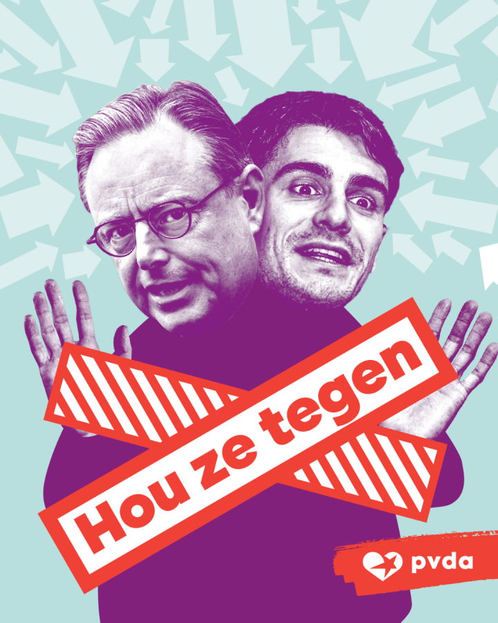 beeld 9. Campagnebeeld met de hoofden van Bart De Wever en Conner Rousseau, met de tekst 'Hou ze tegen'