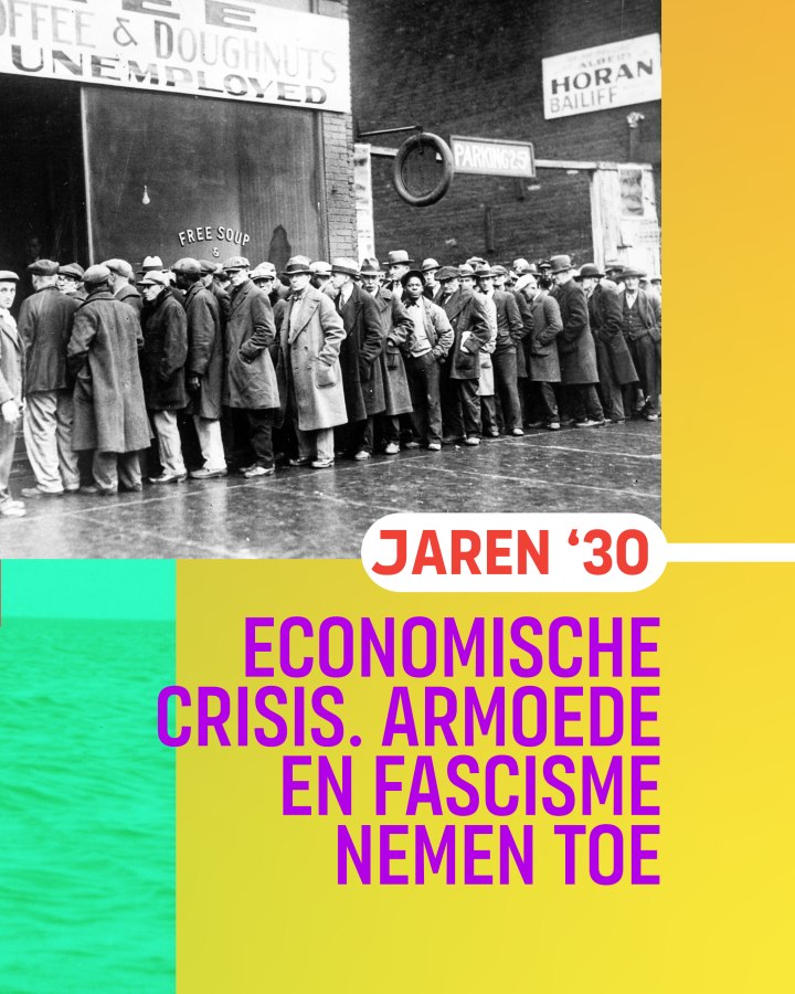 beeld 2: Jaren ‘30. Economische crisis. Armoede en fascisme nemen toe
