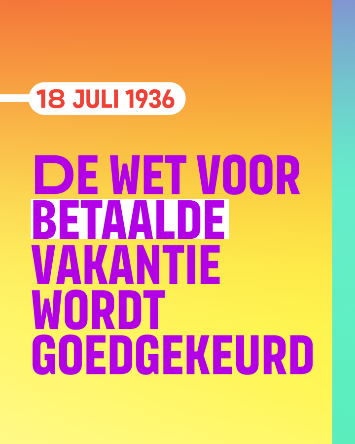beeld 7: 8 juli 1936. De wet voor betaalde vakantie wordt goedgekeurd.