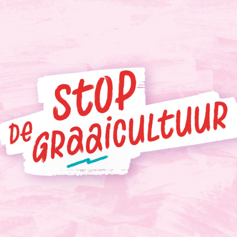 Slogan 'stop de graaicultuur'