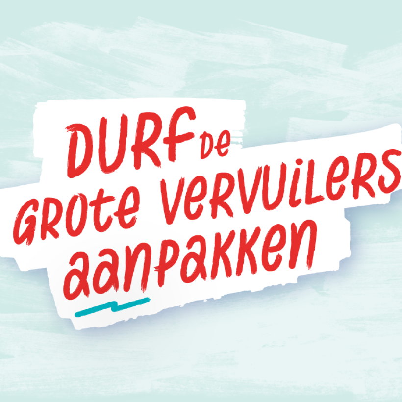 Slogan 'durf de grote vervuilers aanpakken'