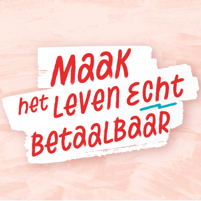 Verkiezingsslogan "maak het leven echt betaalbaar" 