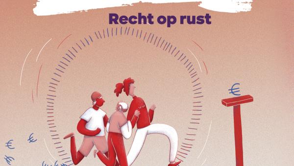 Een tekening van 3 mensen die op een rad lopen. Onder hun voeten komen er eurotekens tevoorschijn. Tekst: "Overwerkt, recht op rust"